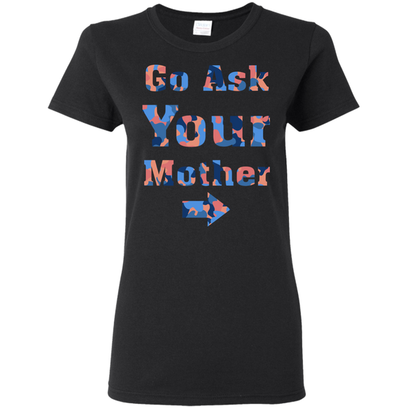 Mother's Day Special **Ask Your Mother** Shirts & Hoodie