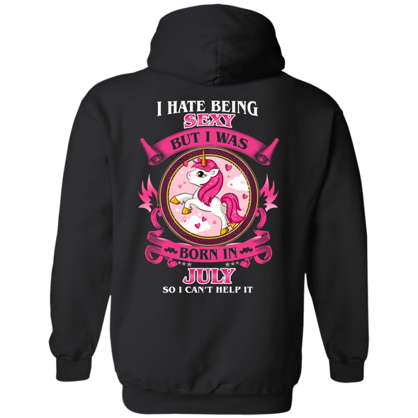 Limited Edition **Hate Being Sexy July Born** Shirts & Hoodies