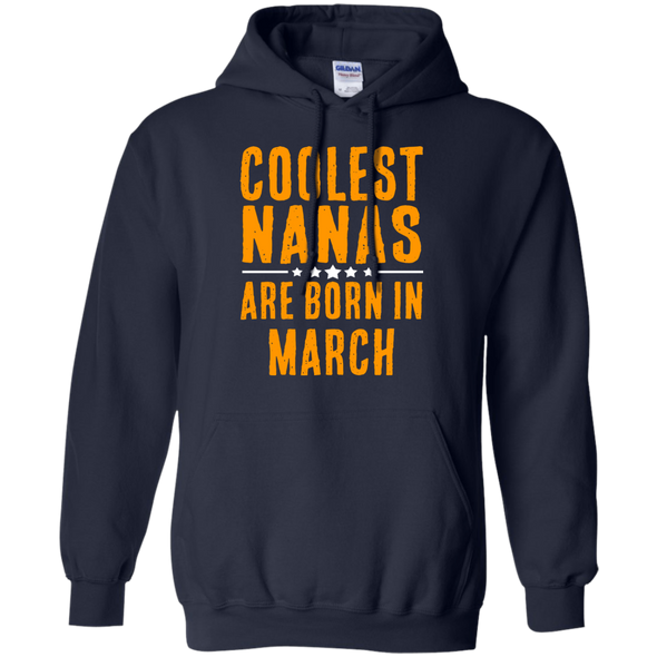 Limited Edition **Coolest Nana Born In March** Shirts & Hoodie