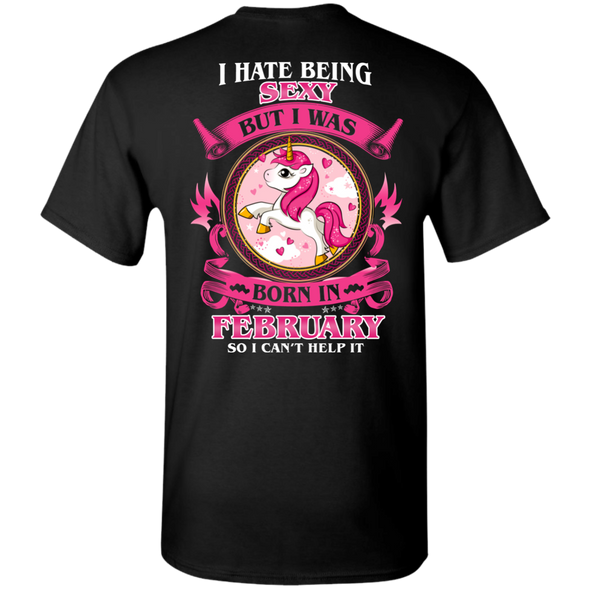 Limited Edition **Hate Being Sexy February Born** Shirts & Hoodies
