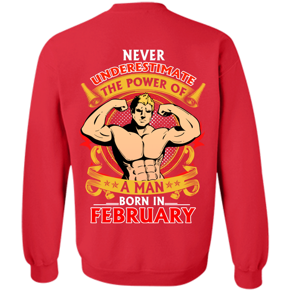 Limited Edition **Power Of A Man Born In February** Shirts & Hoodies