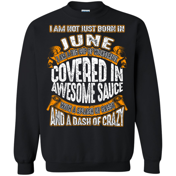 **Wonderful June Girl Covered In Awesome Sauce** Shirts & Hoodies