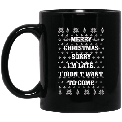 Limited Edition Christmas Sorry I'm Late Black Mug