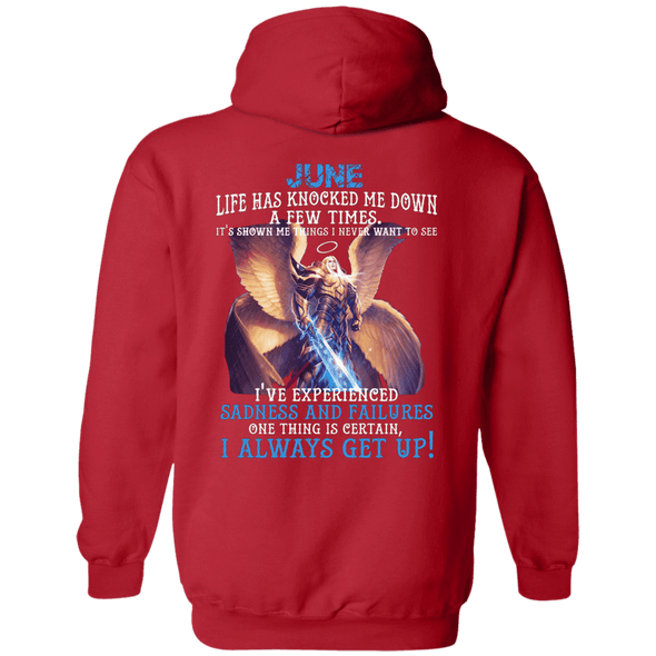 Limited Edition June Born Life Has Knocked Down Shirts & Hoodie
