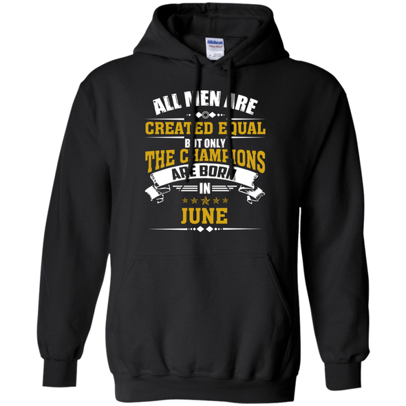 Limited Edition **Champions Are Born In June** Shirts & Hoodies