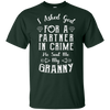 Limited Edition **Granny Partner In Crime** Shirts & Hoodies