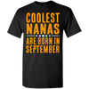 Limited Edition **Coolest Nana Born In September** Shirts & Hoodie