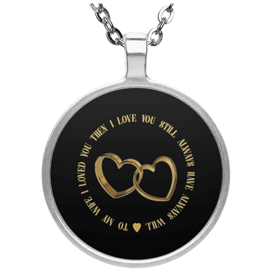 Limited Edition Love My Wife Circle Necklace