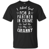 Limited Edition **Granny Partner In Crime** Shirts & Hoodies