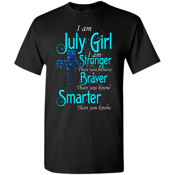 Limited Edition **Strong Brave Smarter July Girl** Shirts & Hoodies