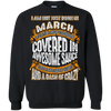 **Wonderful March Girl Covered In Awesome Sauce** Shirts & Hoodies