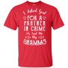 Limited Edition **Gramms Partner In Crime** Shirts & Hoodies