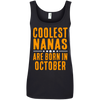 Limited Edition **Coolest Nana Born In October** Shirts & Hoodie