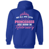 Limited Edition **Princess Born In February** Shirts & Hoodies