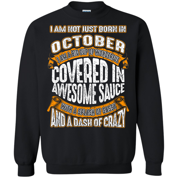 **Wonderful October Girl Covered In Awesome Sauce** Shirts & Hoodies