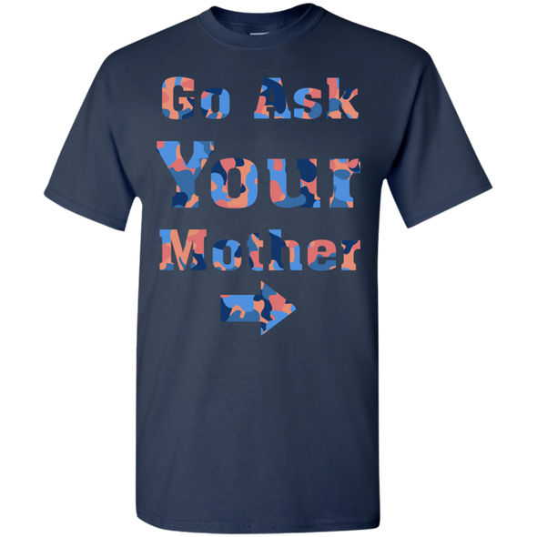 Mother's Day Special **Ask Your Mother** Shirts & Hoodie