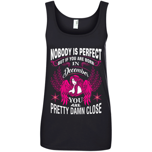 Limited Edition **Nobody Is Perfect Then December Girl** Shirts & Hoodies