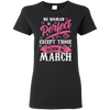 Limited Edition **Perfect March Born Women** Shirts & Hoodies