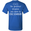 Limited Edition **Wizards Are Born In December** Shirts & Hoodies