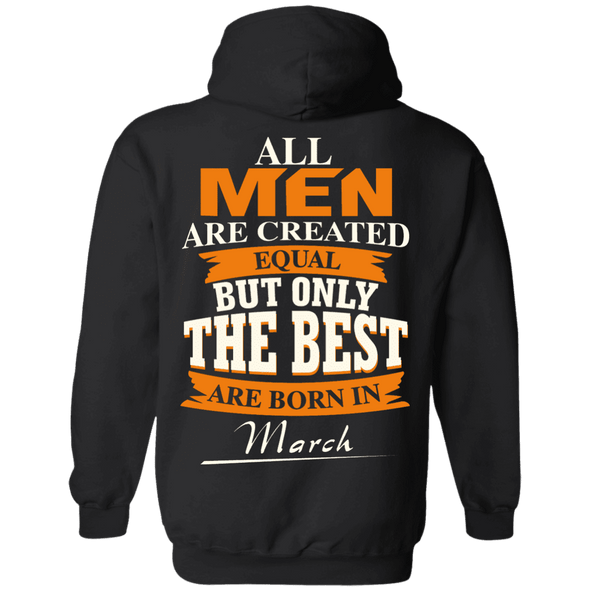 Limited Edition **Only Best Men Are Born In March** Shirts & Hoodie