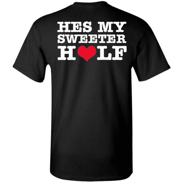 Valentine Special Edition **He's My Sweeter Half** Shirts & Hoodies