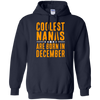 Limited Edition **Coolest Nana Born In December** Shirts & Hoodie