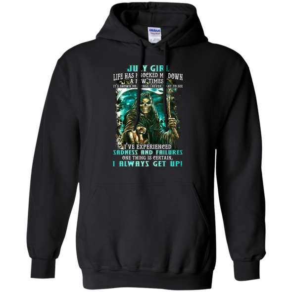 Limited Edition **July Girl I Always Get Up** Shirts & Hoodies