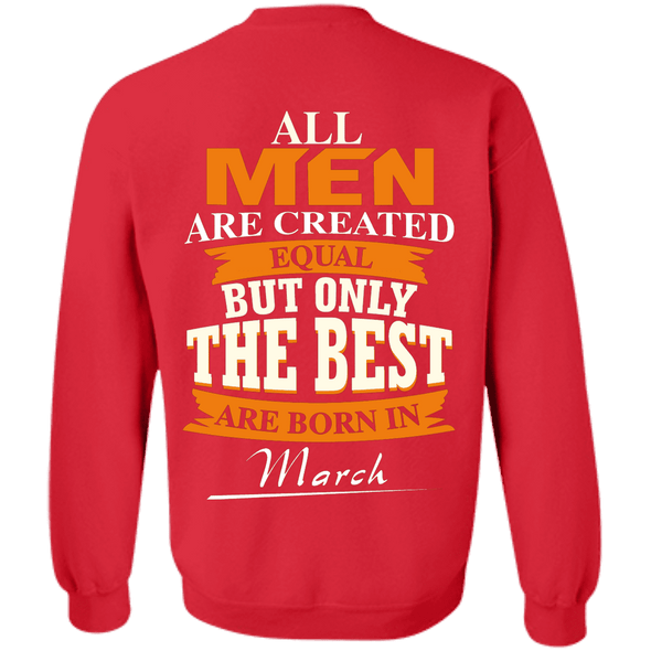 Limited Edition **Only Best Men Are Born In March** Shirts & Hoodie