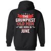 Limited Edition June Grumpiest Old Man Shirts & Hoodies