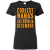 Limited Edition **Coolest Nana Born In December** Shirts & Hoodie