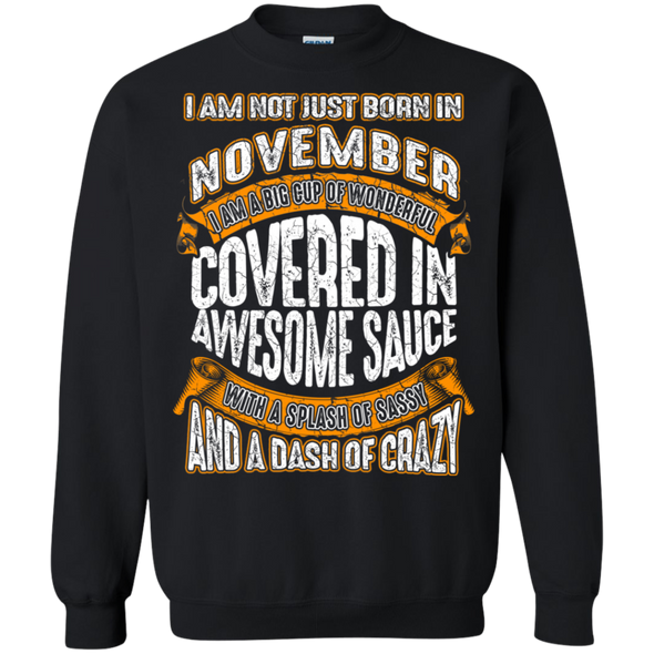 **Wonderful November Girl Covered In Awesome Sauce** Shirts & Hoodies