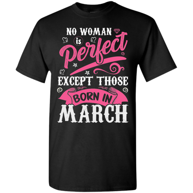 Limited Edition **Perfect March Born Women** Shirts & Hoodies
