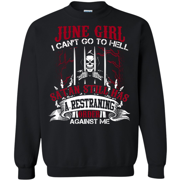 Limited Edition **June Girl Can't Go To Hell** Shirts & Hoodies