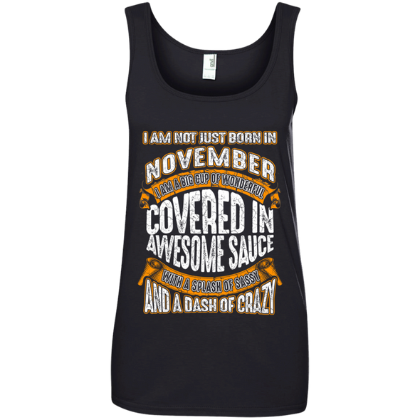 **Wonderful November Girl Covered In Awesome Sauce** Shirts & Hoodies
