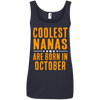 Limited Edition **Coolest Nana Born In October** Shirts & Hoodie