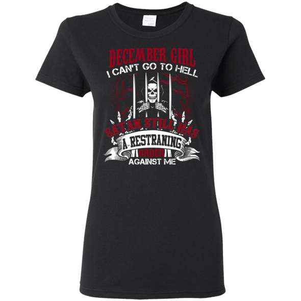 Limited Edition **December Girl Can't Go To Hell** Shirts & Hoodies