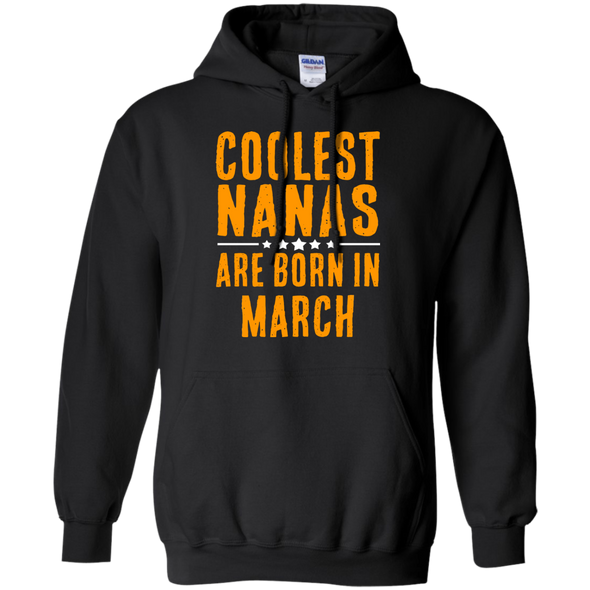 Limited Edition **Coolest Nana Born In March** Shirts & Hoodie