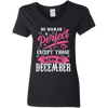 Limited Edition **December Born Are Perfect** Shirts & Hoodies