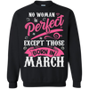 Limited Edition **Perfect March Born Women** Shirts & Hoodies
