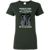 Limited Edition **March Girl My Silence Is Not My Weakness** Shirts & Hoodies