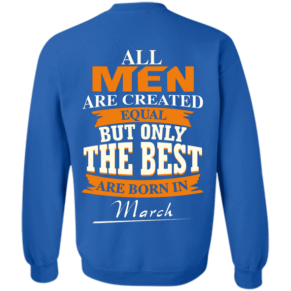 Limited Edition **Only Best Men Are Born In March** Shirts & Hoodie