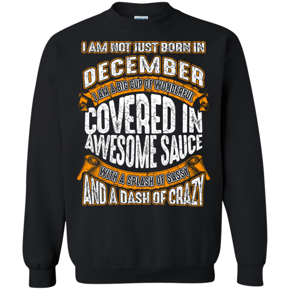 **Wonderful December Girl Covered In Awesome Sauce** Shirts & Hoodies
