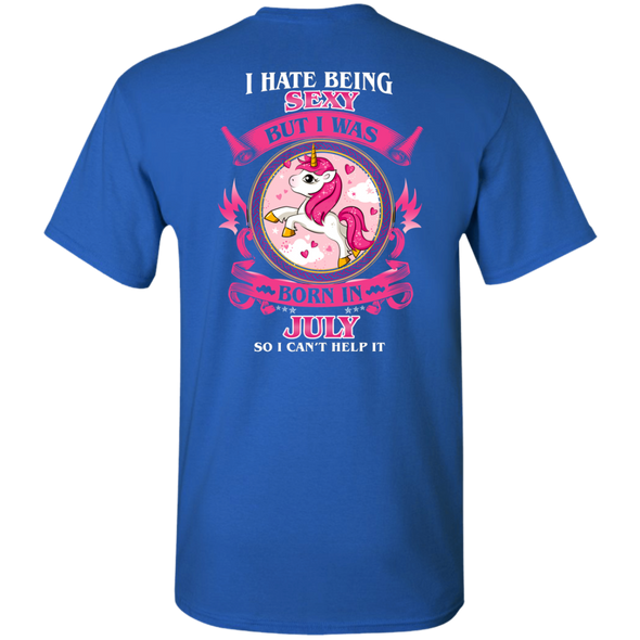 Limited Edition **Hate Being Sexy July Born** Shirts & Hoodies