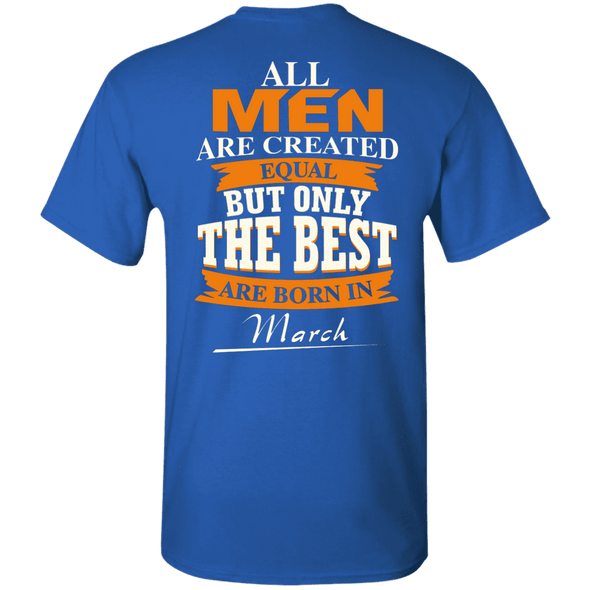 Limited Edition **Only Best Men Are Born In March** Shirts & Hoodie