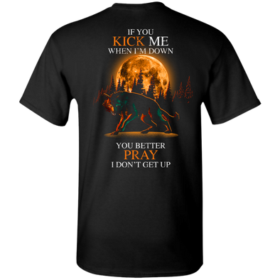 Limited Edition ** Better Pray I Don't Get Up** Shirts & Hoodies