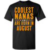 Limited Edition **Coolest Nana Born In August** Shirts & Hoodie