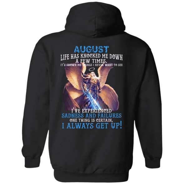 Limited Edition August Born Life Has Knocked Down Shirts & Hoodie