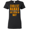 Limited Edition **Coolest Nana Born In May** Shirts & Hoodie