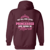 Limited Edition **Princess Born In March** Shirts & Hoodies
