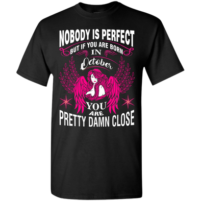 Limited Edition **Nobody Is Perfect Then October Girl** Shirts & Hoodies